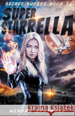 Super Starrella Springer Aurora Springer 9798201817008