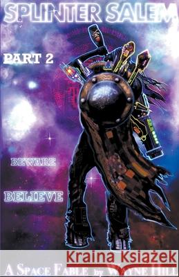 Splinter Salem Part Two Wayne Hill 9798201826901 Wayne Hill