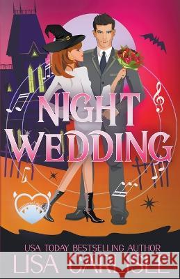 Night Wedding Lisa Carlisle   9798201828899 Lisa Carlisle
