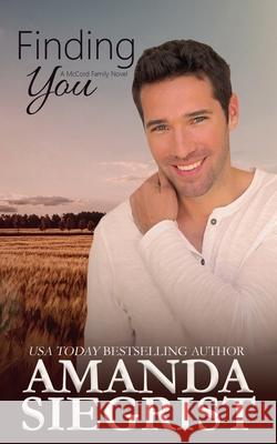 Finding You Amanda Siegrist 9798201830205
