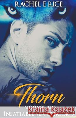 Thorn in Moonscape Rachel E Rice   9798201840327 Rachel E Rice