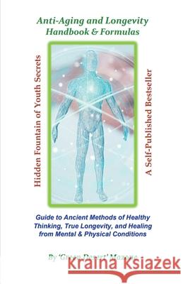 Anti-Aging and Longevity Handbook & Formulas Mazone Green Desert Mazone 9798201842925 Draft2Digital