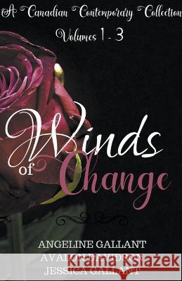 Winds of Change vol 1-3 Angeline Gallant Jessica Gallant Avalon Davidson 9798201848446