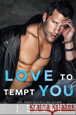 Love to Tempt You J Saman 9798201852337 J. Saman