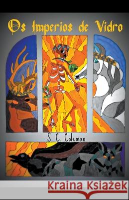 Os Imperios de Vidro Coleman S. C. Coleman 9798201856618 Draft2Digital