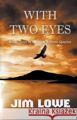 With Two Eyes Lowe Jim Lowe 9798201858520 Draft2Digital