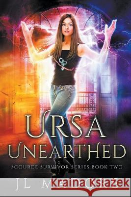 Ursa Unearthed Jl Madore 9798201858728 Jl Madore