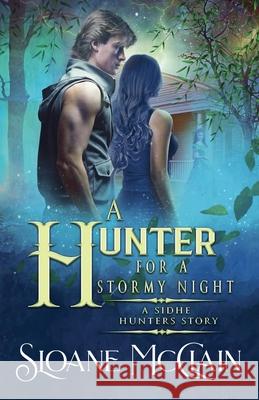 A Hunter For A Stormy Night Sloane McClain 9798201863043 Sloane McClain