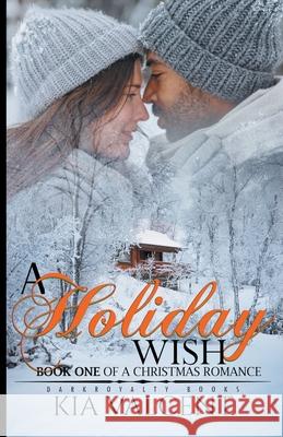 A Holiday Wish Kia Valcent 9798201863760 Kia Valcent