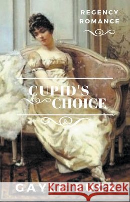 Cupid's Choice Gayle Buck 9798201865818