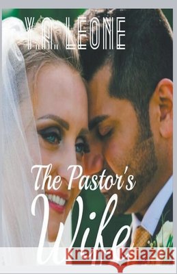 The Pastor's Wife Y A Leone 9798201865832 Yvonne Sibanda