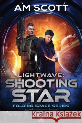 Lightwave: Shooting Star Scott, Am 9798201866983 Draft2Digital
