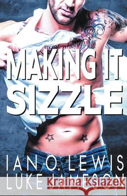 Making It Sizzle Jameson Luke Jameson 9798201867744