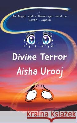 Divine Terror Urooj Aisha Urooj 9798201868666 Draft2Digital
