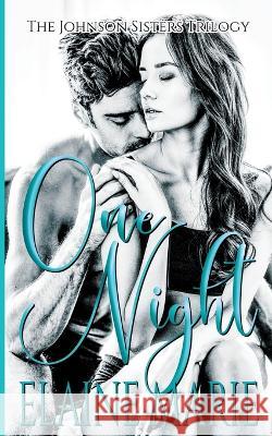 One Night Elaine Marie   9798201875619 Elaine Marie