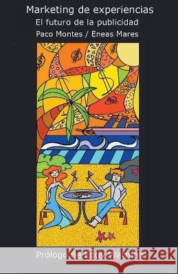 Marketing de Experiencias Mares Eneas Mares 9798201879167 Draft2Digital