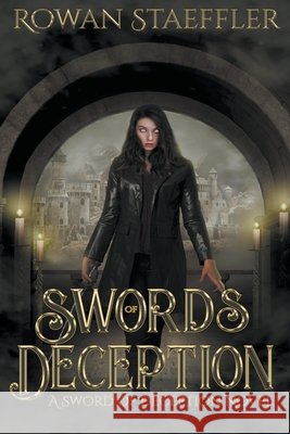 Swords of Deception Rowan Staeffler 9798201879907