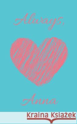 Always, Anna Hannah Conrad   9798201883492