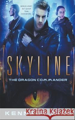 SkyLine: The Dragon Commander King, Kennedy 9798201887094 Draft2Digital