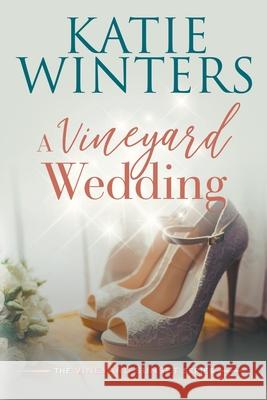 A Vineyard Wedding Winters Katie Winters 9798201889203 Draft2Digital