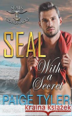 SEAL with a Secret Paige Tyler 9798201895303