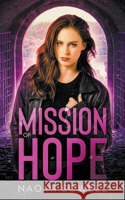 Mission Of Hope Naomi Sowell   9798201896614 Naomi Sowell