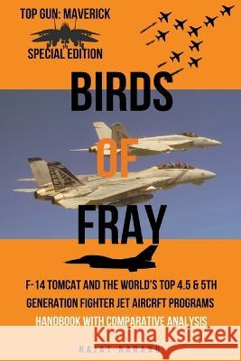 Birds of Fray - Top Gun: Maverick - Special Edition Rajat Narang   9798201901394 Rajat Narang