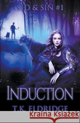 Induction T K Eldridge 9798201903183 Graffridge Publishing
