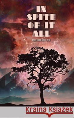 In Spite of it All Rae Kylie Rae 9798201904623 Draft2Digital