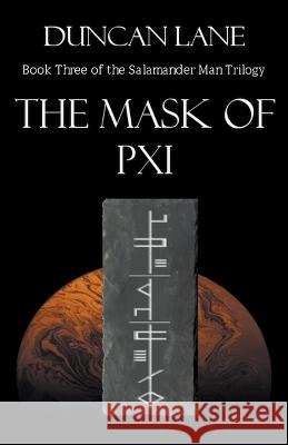 The Mask of Pxi Duncan Lane 9798201909000 Duncan Lane