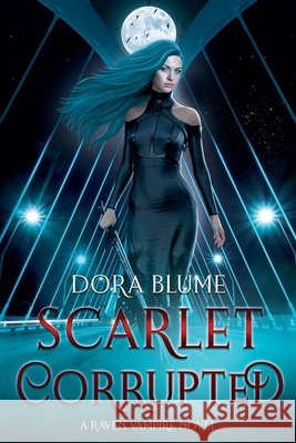 Scarlet Corrupted Dora Blume 9798201909567