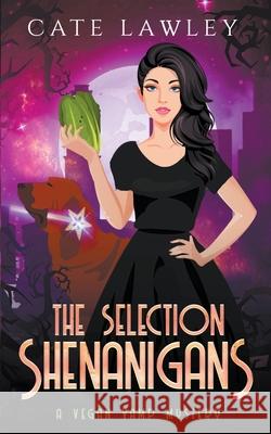 The Selection Shenanigans Cate Lawley 9798201910938