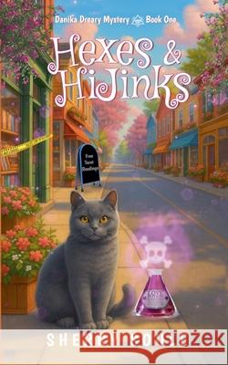 Hexes and Hijinks Sherry Soule 9798201918422 Disenchanted Publishing