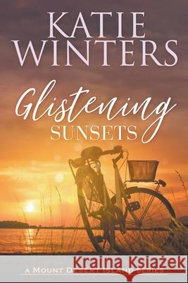 Glistening Sunsets Katie Winters 9798201923242