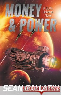 Money & Power S P Sean P Gallatin 9798201924546 Paper Gold Publishing Old