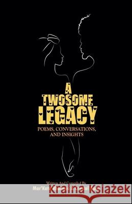 A Twosome Legacy Mar'kata Rhaimes, Crystal April 9798201926809 Mar'kata Rhaimes