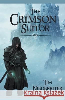 The Crimson Suitor Tim Niederriter 9798201933623 Mental Cellar Publications