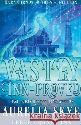 Vastly Inn-proved Aurelia Skye 9798201935115