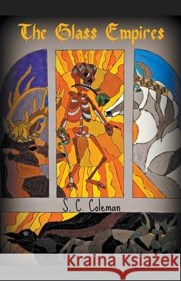 The Glass Empires S C Coleman 9798201935283 S. C. Coleman