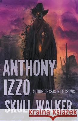 Skull Walker Anthony Izzo   9798201935719