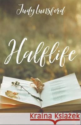 Halflife Lunsford Judy Lunsford 9798201942632