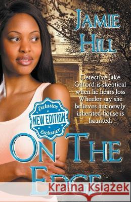 On the Edge Jamie Hill 9798201945657
