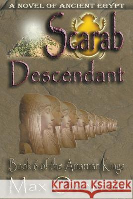 Scarab-Descendant Max Overton 9798201950880 Writers Exchange E-Publishing