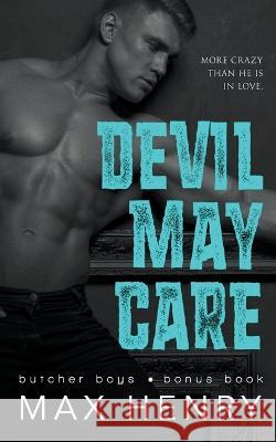 Devil May Care Max Henry 9798201968427 Max Henry
