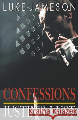 Justin's Lust Luke Jameson   9798201968717