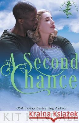 A Second Chance Kit Kyndall 9798201973391 Amourisa Press