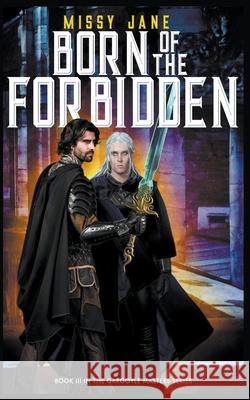 Born of the Forbidden Missy Jane 9798201975951 Missy Jane
