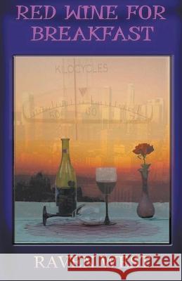 Red Wine for Breakfast Raven West 9798201976460