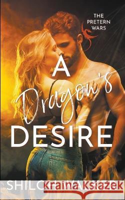 A Dragon's Desire Shiloh Walker 9798201980122