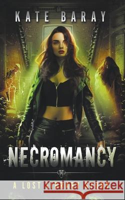Necromancy Kate Baray 9798201984106 Kate Baray